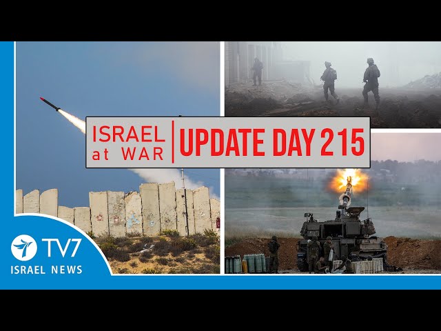 TV7 Israel News - Swords of Iron, Israel at War - Day 215 - UPDATE 08.05.24