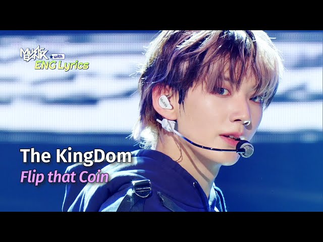 ⁣The KingDom (더킹덤) - Flip that Coin [ENG Lyrics] | KBS WORLD TV 240503