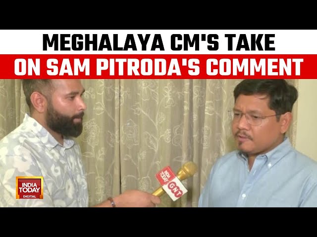 ⁣Meghalaya CM Conrad Sangma Condemns Sam Pitroda's Comment | India Today Exclusive