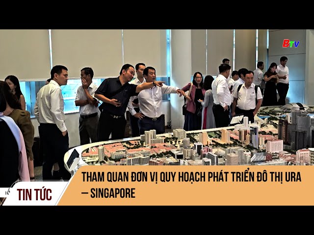⁣Tham quan đơn vị quy hoạch phát triển đô thị URA – Singapore