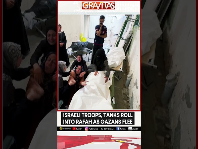 ⁣Gravitas | Israeli troops, tanks roll into Rafah as Gazans flee