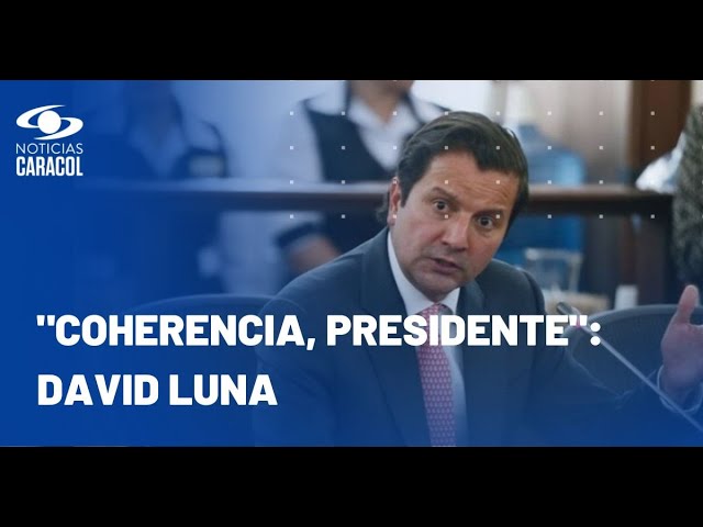 ⁣David Luna pide a Gustavo Petro “no insultar la inteligencia de los colombianos”