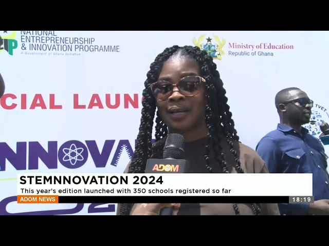 ⁣Stemnnovation 2024: This year's edition launched with 350 schools registered so far - Adom TV N
