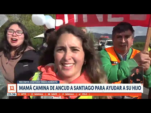 ⁣Madre camina de Ancud a Santiago para ayudar a su hijo que necesita costoso medicamento