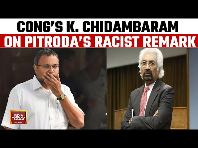 ⁣Congress Leader Karti Chidambaram On Sam Pitroda's Racist Remark, Ads Diversity Angle | India T