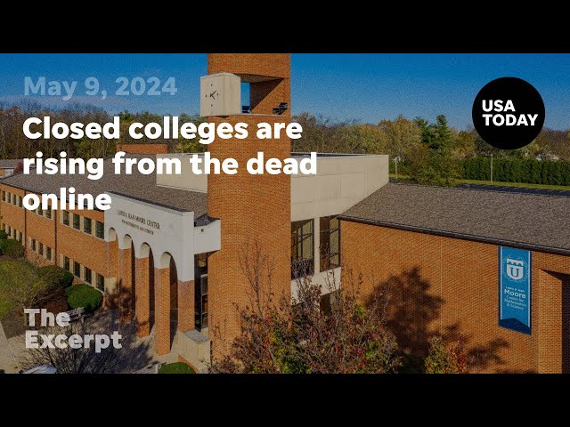 ⁣Closed colleges are rising from the dead online | The Excerpt