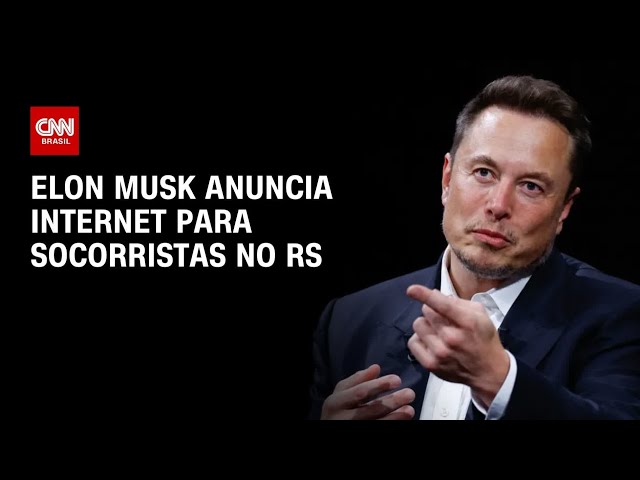 ⁣Elon Musk anuncia internet para socorristas no RS | BASTIDORES CNN