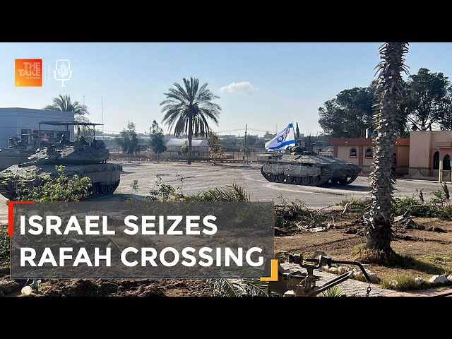 ⁣As Israeli tanks seize the Rafah crossing, where will Palestinians in Gaza go? | The Take