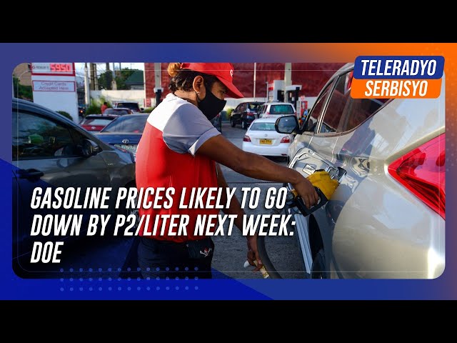 ⁣Gasoline prices likely to go down by P2/liter next week: DOE
