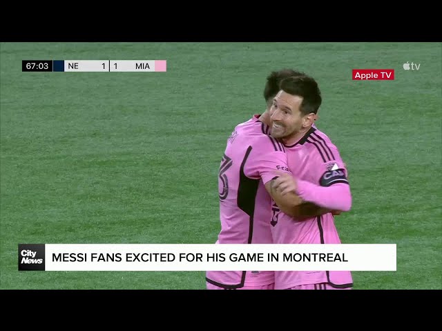 ⁣Lionel Messi fans excited about his game in Montreal on Saturday
