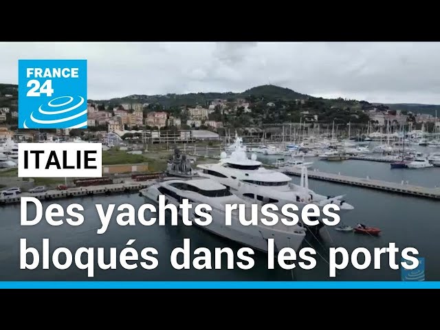 Italie : la facture salée des yachts russes bloqués dans les ports • FRANCE 24