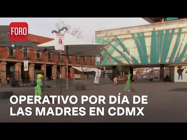 ⁣Día de las Madres 2024 en CDMX: Todo listo para el operativo 10 de mayo - Las Noticias