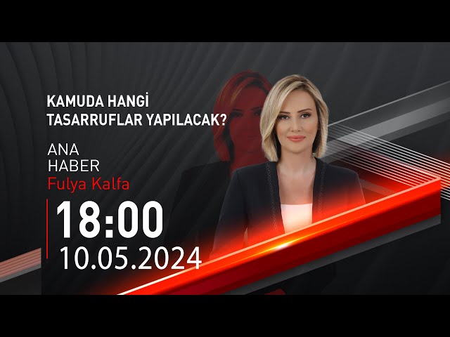 ⁣ #CANLI | Fulya Kalfa ile Ana Haber | 10 Mayıs 2024 | HABER #CNNTÜRK