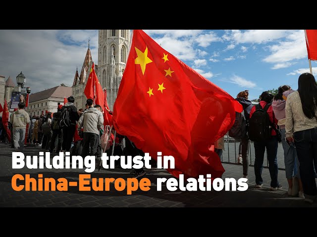 ⁣Building trust in China-Europe relations