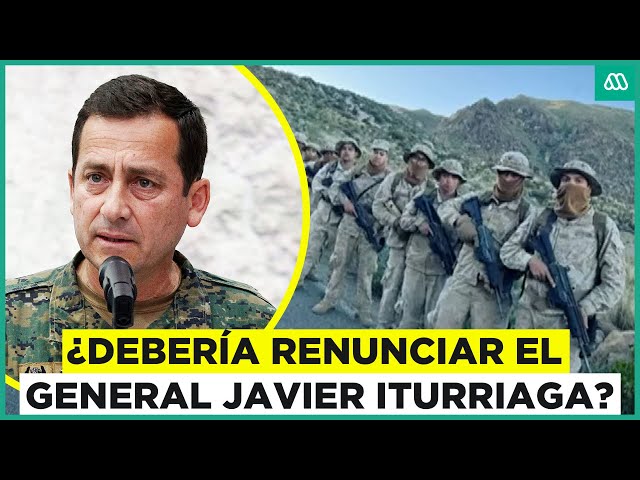 ¿Debería renunciar el General Javier Iturriaga? Cuestionamiento por lentitud del Ejército