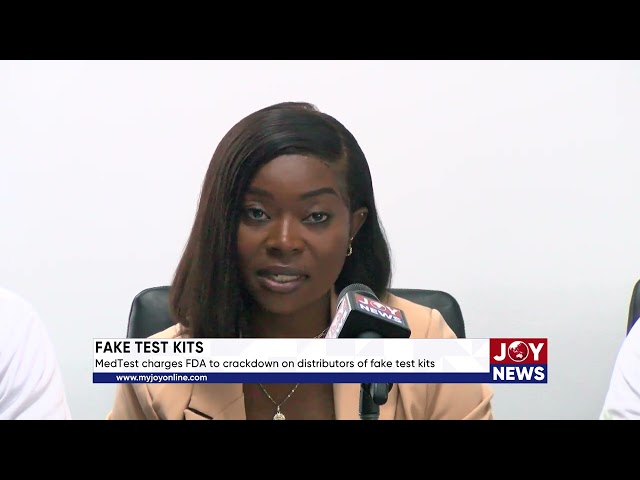 ⁣Fake Test Kits: MedTest charges FDA to crackdown on distributors of fake test kits. #JoyNews