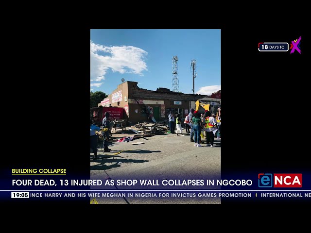 ⁣Four people dead and 13 others injured as shop wall collapses in Ngcobo