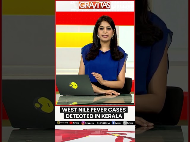 ⁣Gravitas | West Nile Fever Cases Detected in Kerala | WION Shorts