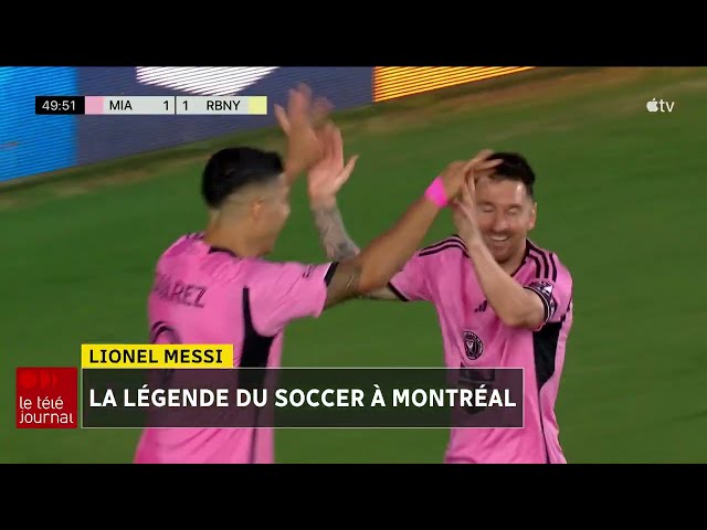 ⁣Lionel Messi : la légende du soccer à Montréal