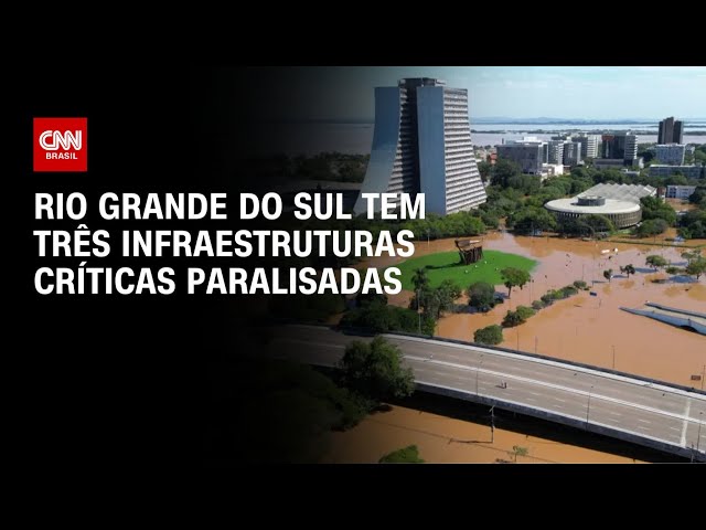 ⁣Rio Grande do Sul tem três infraestruturas críticas paralisadas | CNN PRIME TIME