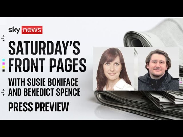 ⁣Press Preview: Saturday's papers