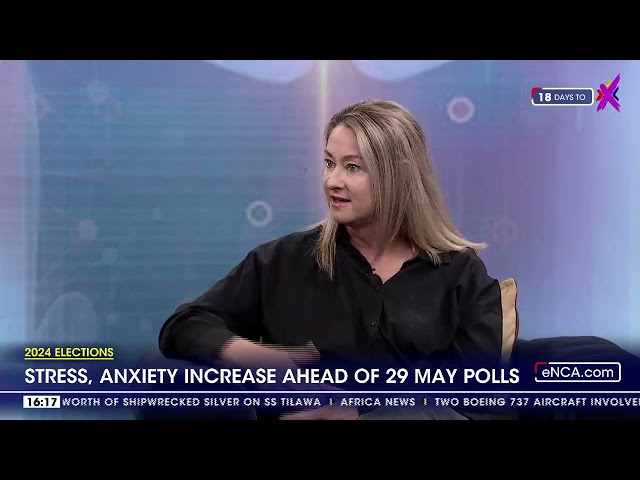 ⁣2024 Elections | Stress, anxiety increase ahead of 29 May polls