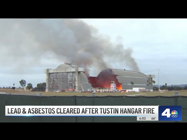 ⁣Lead and asbestos cleared after Tustin hangar fire