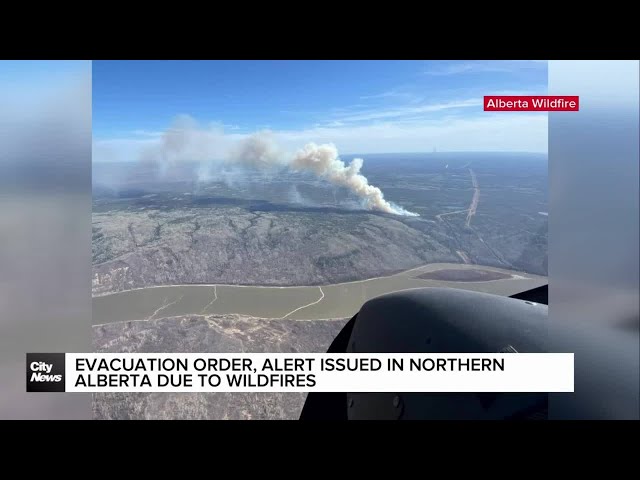 ⁣Evacuation order, alert issued in northern Alberta due to wildfires