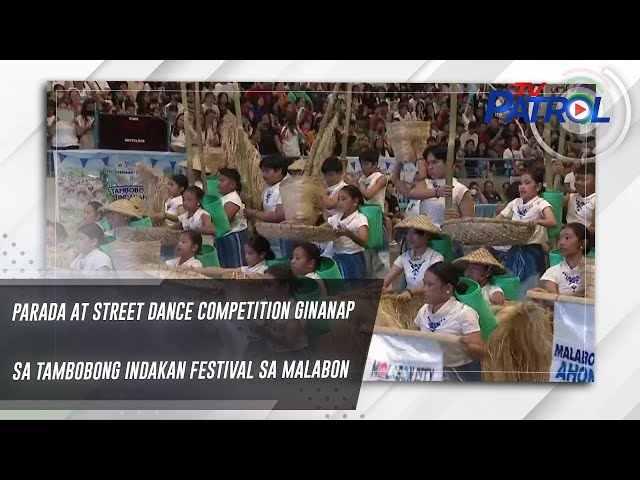 ⁣Parada at street dance competition ginanap sa Tambobong Indakan Festival sa Malabon | TV Patrol