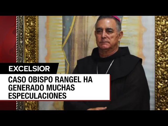 ⁣Caso obispo Rangel, una desaparición impregnada de interrogantes y contradicciones