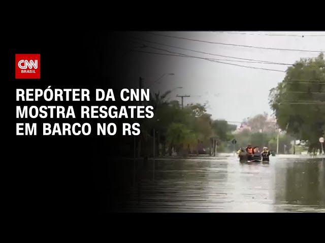 ⁣Repórter da CNN mostra resgates em barco no RS | AGORA CNN