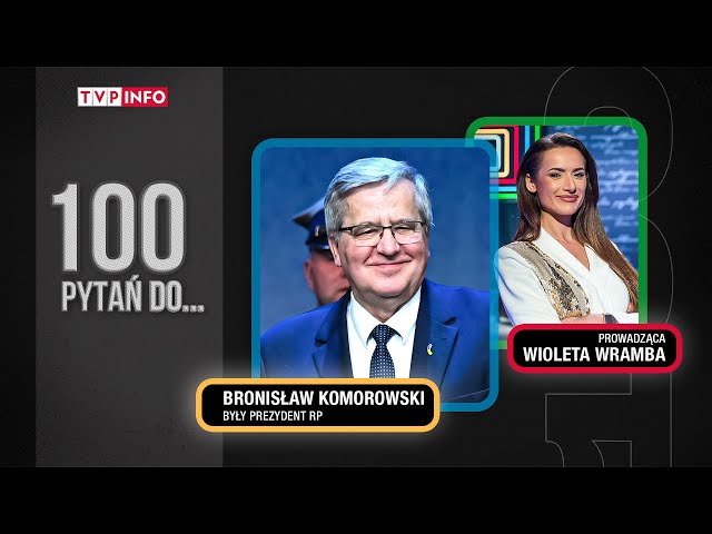 Bronisław Komorowski: Polska nigdy nie była tak bezpieczna jak dzisiaj | 100 PYTAŃ DO...