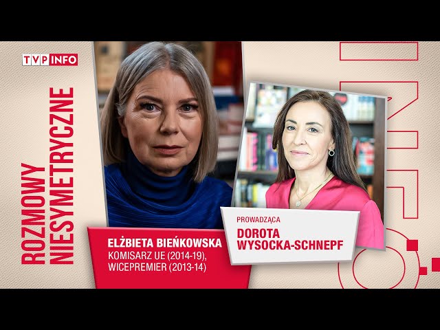 ⁣Elżbieta Bieńkowska: nigdy nie uważałam się za polityka | ROZMOWY NIESYMETRYCZNE