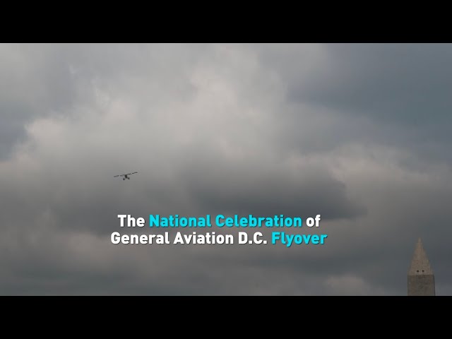 ⁣The National Celebration of General Aviation D.C. Flyover