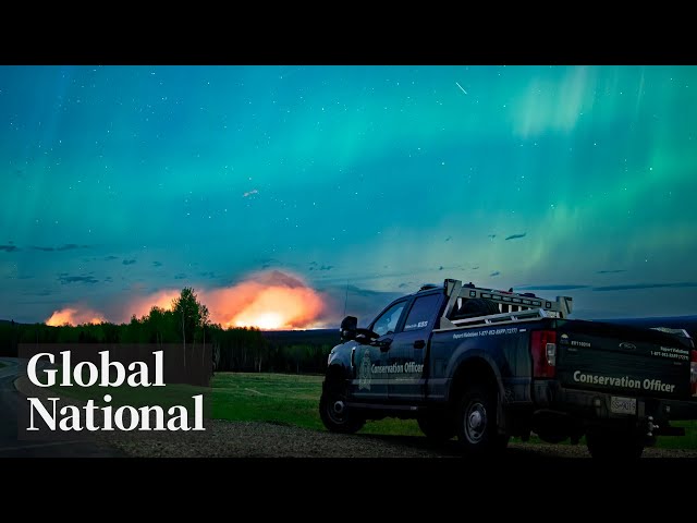 ⁣Global National: May11, 2024 | Wildfire near evacuated B.C. town more than doubles in size