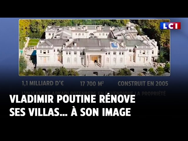 ⁣Vladimir Poutine rénove ses villas… à son image