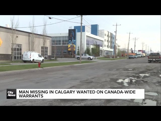 ⁣Man missing in Calgary wanted on Canada-wide warrants