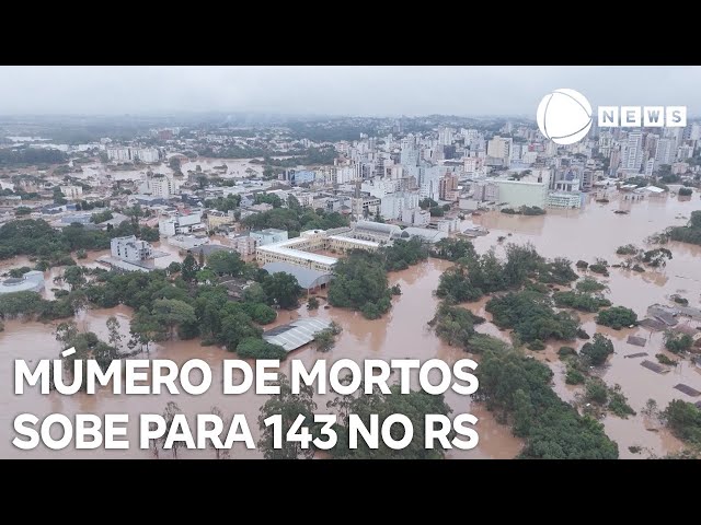⁣Número de mortos sobe para 143 no Rio Grande do Sul