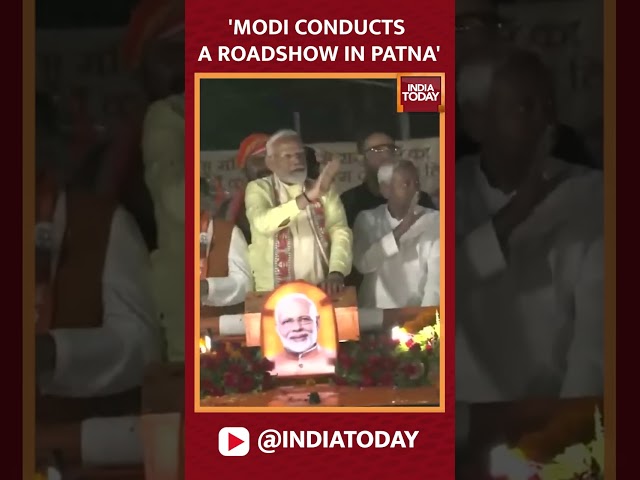 ⁣Prime Minister Narendra Modi Conducts A Roadshow In Patna, Bihar | Lok Sabha Election