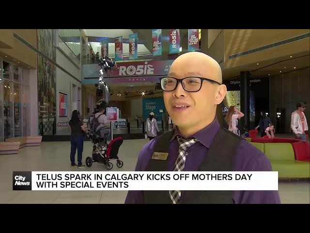 ⁣Telus Spark in Calgary kicks off Mothers Day with special events