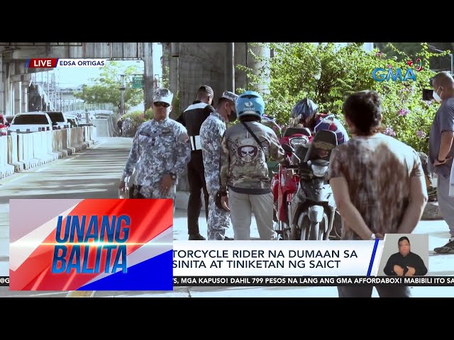 Nasa 6 na motorcycle rider na dumaan sa EDSA busway, sinita at tiniketan ng SAICT | UB