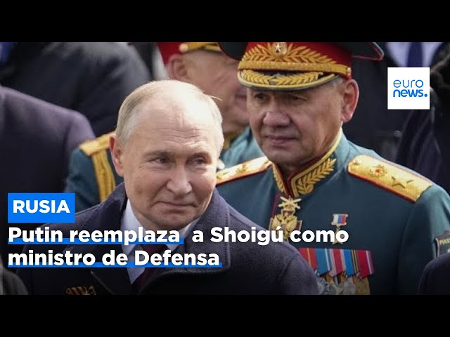 ⁣Putin reemplaza a Shoigú como ministro de Defensa y lo nombra secretario del Consejo de Seguridad