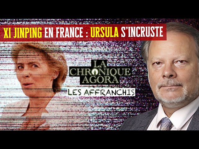 ⁣[F.C] Ursula vient à l’Élysée pour s'immiscer dans la diplomatie sino-française - Les Affranchi