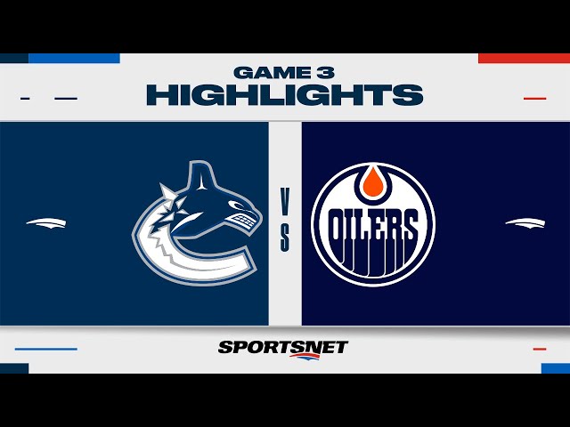 ⁣NHL Game 3 Highlights | Canucks vs. Oilers - May 12, 2024