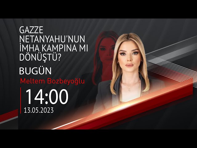 ⁣ #CANLI | Meltem Bozbeyoğlu ile Bugün | 13 Mayıs 2024 | HABER #CNNTÜRK