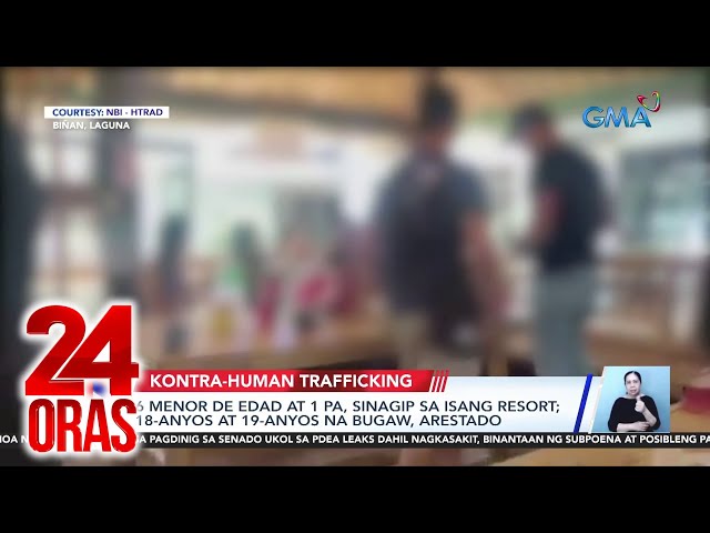 ⁣24 Oras Part 1: Umano'y bugaw ng mga estudyante; nakatakas ng PDEA detainees; panawagang..., at