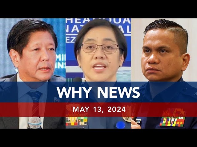 ⁣UNTV: WHY NEWS | May 13, 2024