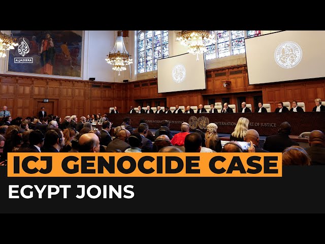 Why Egypt joining ICJ case against Israel is 'unprecedented’ | Al Jazeera Newsfeed