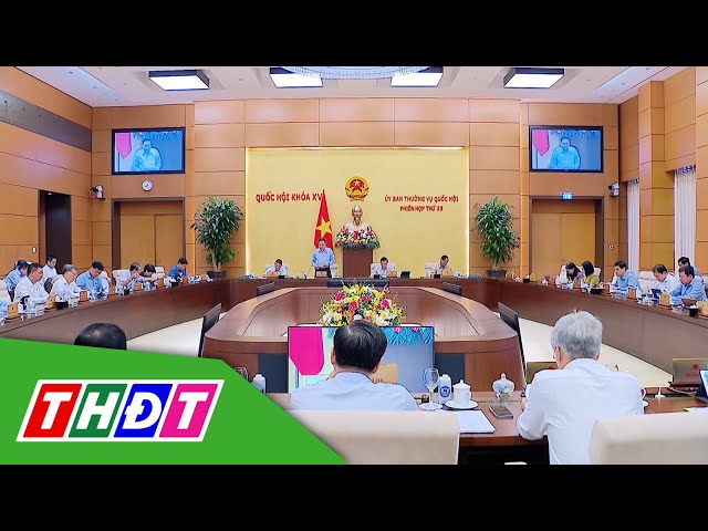 ⁣Khai mạc phiên họp thứ 33, Ủy ban Thường vụ Quốc hội | THDT