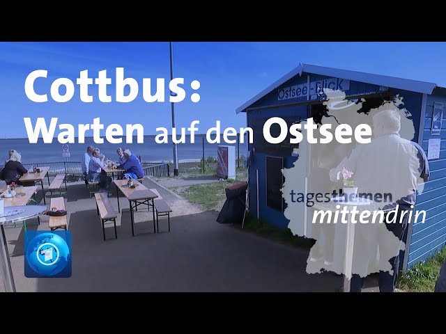 Cottbus: Warten auf den Ostsee | tagesthemen mittendrin